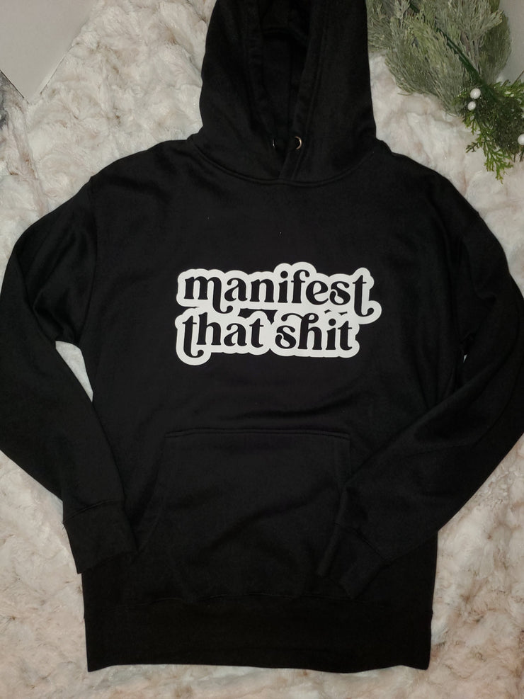 Manifest that Hoodie-Fitnessmotivations