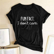 Fun Fact I Don't Care Letter Printed Women T-shirts - Fitnessmotivations Women T-Shirt