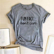 Fun Fact I Don't Care Letter Printed Women T-shirts - Fitnessmotivations Women T-Shirt