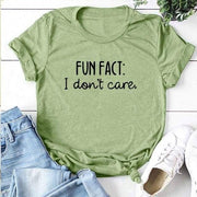 Fun Fact I Don't Care Letter Printed Women T-shirts - Fitnessmotivations Women T-Shirt