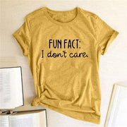 Fun Fact I Don't Care Letter Printed Women T-shirts - Fitnessmotivations Women T-Shirt