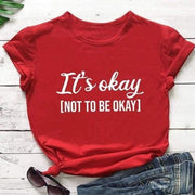 It's okay to not be okay T -Shirt - Fitnessmotivations Women T-Shirt