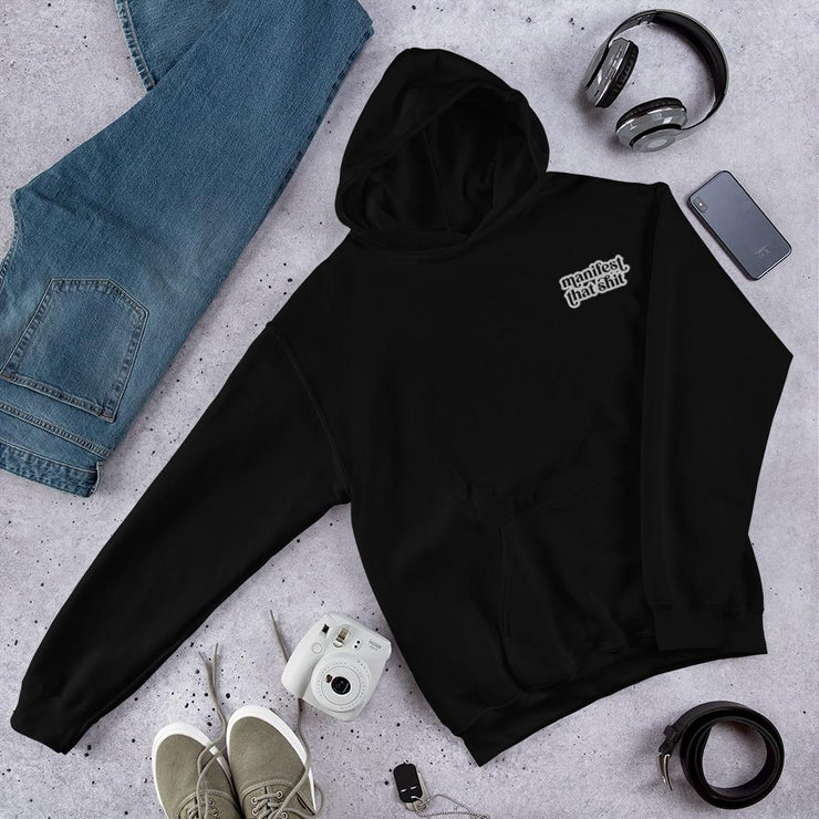 Manifest That Shit Unisex Hoodie - Fitnessmotivations