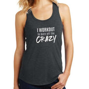 I WORKOUT to burn of the CRAZY Women Tank Top-Fitnessmotivations