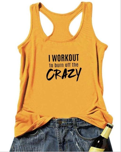 I WORKOUT to burn of the CRAZY Women Tank Top-Fitnessmotivations