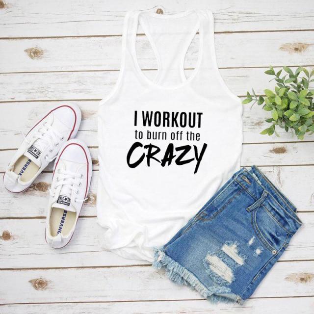 I WORKOUT to burn of the CRAZY Women Tank Top-Fitnessmotivations