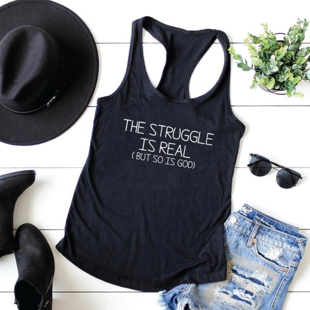 The Struggle Is Real But So Is God Tank Top-Fitnessmotivations