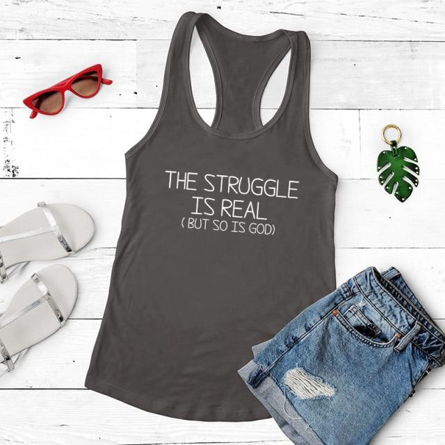 The Struggle Is Real But So Is God Tank Top-Fitnessmotivations