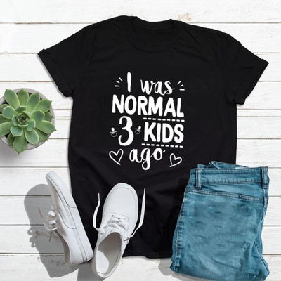 I Was Normal Three Kids Ago T-shirt-Fitnessmotivations