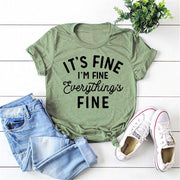 It's Fine I'm Fine Everything Is Fine T-Shirt Funny Sayings Graphic Tee-Fitnessmotivations