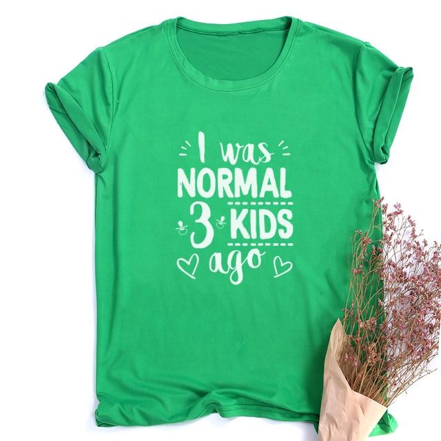 I Was Normal Three Kids Ago T-shirt-Fitnessmotivations