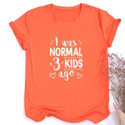 I Was Normal Three Kids Ago T-shirt-Fitnessmotivations