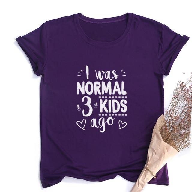 I Was Normal Three Kids Ago T-shirt-Fitnessmotivations