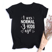 I Was Normal Three Kids Ago T-shirt-Fitnessmotivations