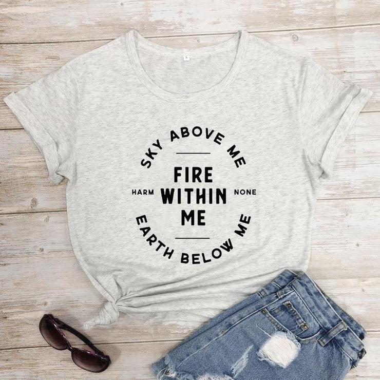 Sky Above Me Earth Below Me Fire Within Me-Fitnessmotivations