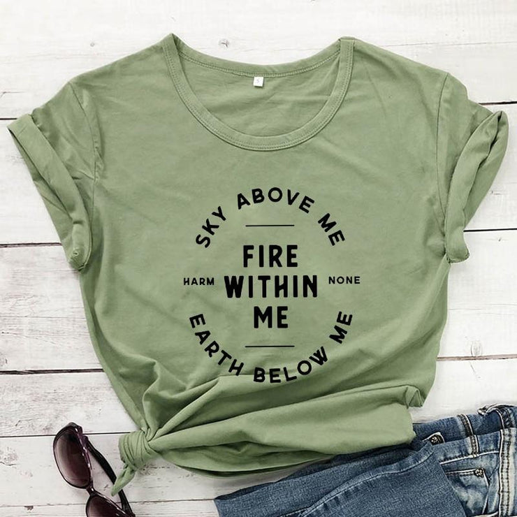 Sky Above Me Earth Below Me Fire Within Me-Fitnessmotivations