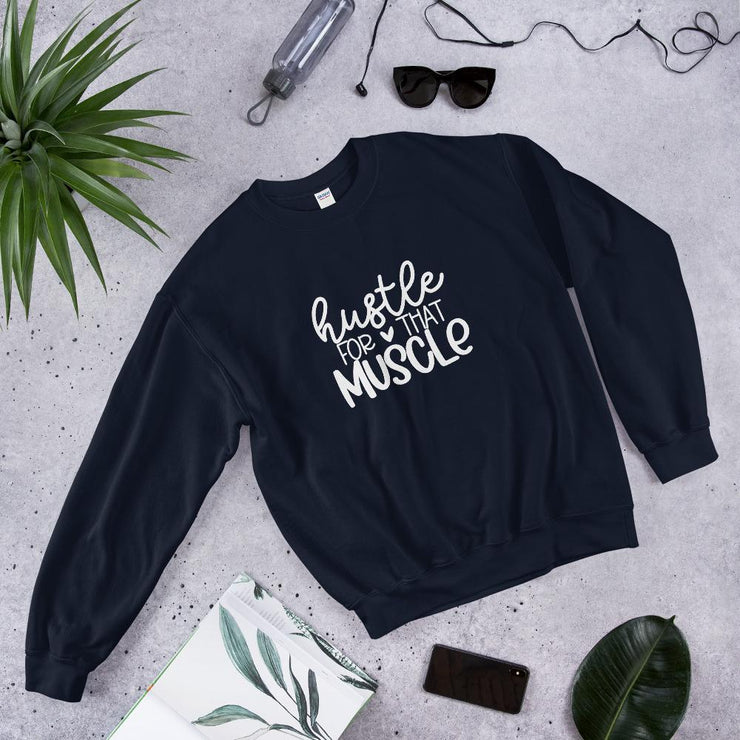 Hustle for the Muscle Sweatshirt-Fitnessmotivations